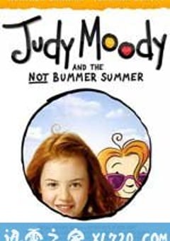 朱迪之夏 Judy Moody and the Not Bummer Summer (2011) 4K网盘迅雷下载