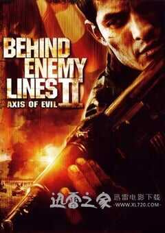 深入敌后2：邪恶轴心 Behind Enemy Lines II: Axis of Evil (2006) 4K网盘迅雷下载
