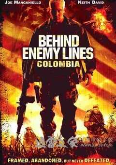 深入敌后3：哥伦比亚 Behind Enemy Lines: Colombia (2009) 4K网盘迅雷下载
