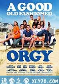 怀旧范儿的狂欢节 A Good Old Fashioned Orgy (2011) 4K网盘迅雷下载