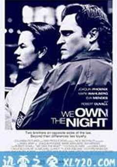 我们拥有夜晚 We Own The Night (2007) 4K网盘迅雷下载