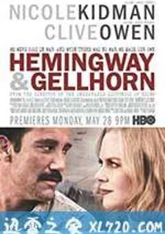 海明威与盖尔霍恩 Hemingway & Gellhorn (2012) 4K网盘迅雷下载