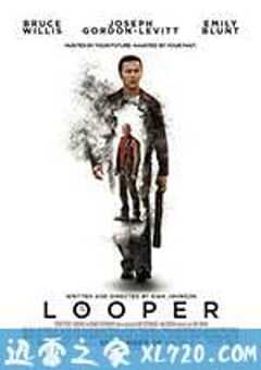环形使者 Looper (2012) 4K网盘迅雷下载