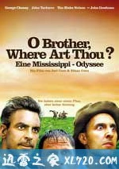 逃狱三王 O Brother, Where Art Thou? (2000) 4K网盘迅雷下载