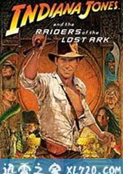 夺宝奇兵 Raiders of the Lost Ark (1981) 4K网盘迅雷下载