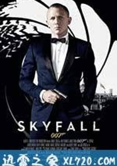 007：大破天幕杀机 Skyfall (2012) 4K网盘迅雷下载