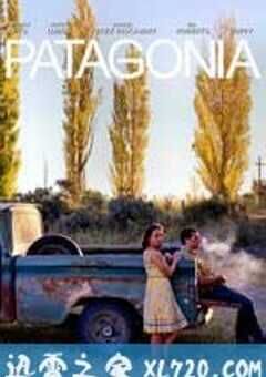 巴塔哥尼亚 Patagonia (2010) 4K网盘迅雷下载