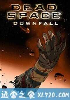 死亡空间：坍塌 Dead Space: Downfall (2008) 4K网盘迅雷下载