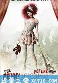 恐怖异俗秀 The Penny Dreadful Picture Show (2013) 4K网盘迅雷下载