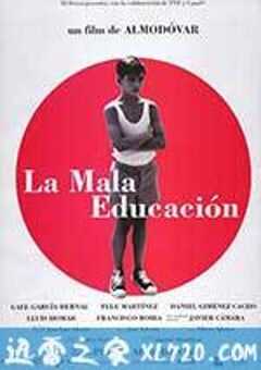 不良教育 La mala educación (2004) 4K网盘迅雷下载