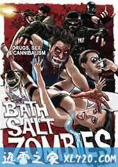 沐浴盐僵尸 Bath Salt Zombies (2013) 4K网盘迅雷下载