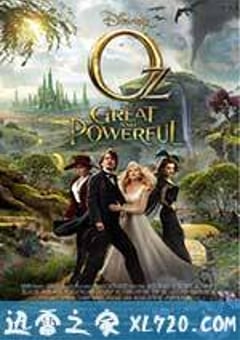 魔境仙踪 Oz: The Great and Powerful (2013) 4K网盘迅雷下载