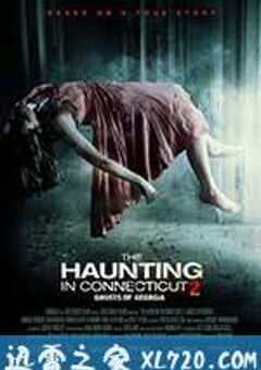 太平间闹鬼事件2：佐治亚鬼屋事件 The Haunting in Connecticut 2: Ghosts of Georgia (2013) 4K网盘迅雷下载