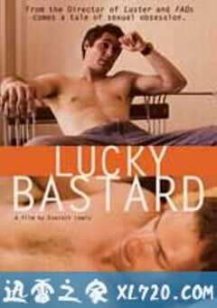 爱后余生 Lucky Bastard (2009) 4K网盘迅雷下载
