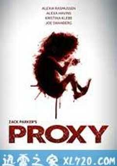 绝命代理 Proxy (2013) 4K网盘迅雷下载