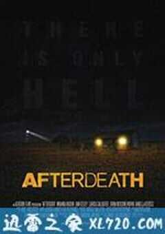 死后 AfterDeath (2015) 4K网盘迅雷下载