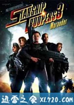 星河战队3：掠夺者 Starship Troopers 3: Marauder (2008) 4K网盘迅雷下载