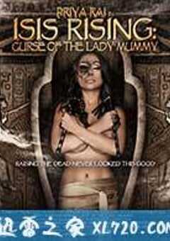 木乃伊女士的诅咒 Isis Rising: Curse of the Lady Mummy (2013) 4K网盘迅雷下载