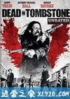 血战墓碑镇 Dead in Tombstone (2013) 4K网盘迅雷下载