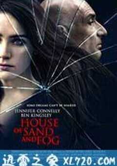 尘雾家园 House of Sand and Fog (2003) 4K网盘迅雷下载