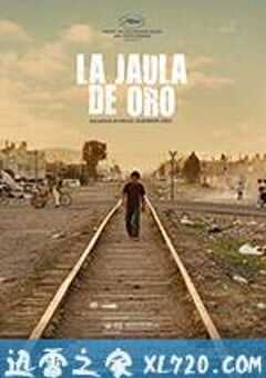 金笼 La jaula de oro (2013) 4K网盘迅雷下载