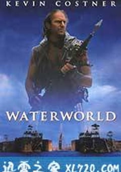 未来水世界 Waterworld (1995) 4K网盘迅雷下载