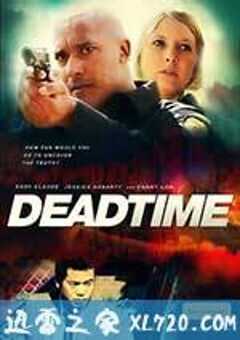 死区时间 Deadtime (2013) 4K网盘迅雷下载