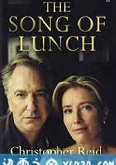 午宴之歌 The Song of Lunch (2010) 4K网盘迅雷下载