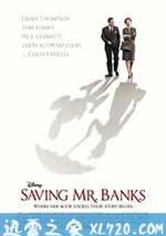 大梦想家 Saving Mr. Banks (2013) 4K网盘迅雷下载