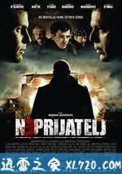 敌军 Neprijatelj (2010) 4K网盘迅雷下载