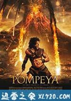 庞贝末日 Pompeii (2014) 4K网盘迅雷下载