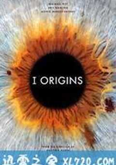 I型起源 I Origins (2014) 4K网盘迅雷下载