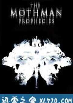 天蛾人的预言 The Mothman Prophecies (2002) 4K网盘迅雷下载