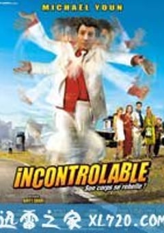 身不由己 Incontrôlable (2006) 4K网盘迅雷下载