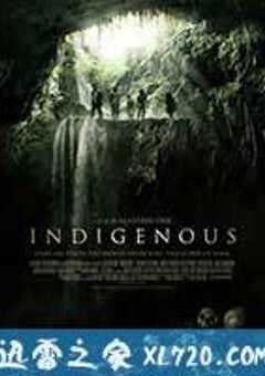 死神地窖 INDIGENOUS (2014) 4K网盘迅雷下载