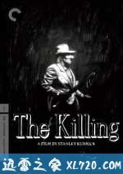 杀手 The Killing (1956) 4K网盘迅雷下载
