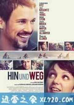 前往并离开 Hin und weg (2014) 4K网盘迅雷下载