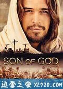 上帝之子 Son of God (2014) 4K网盘迅雷下载