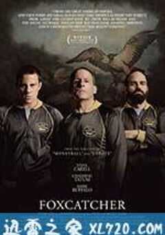 狐狸猎手 Foxcatcher (2014) 4K网盘迅雷下载