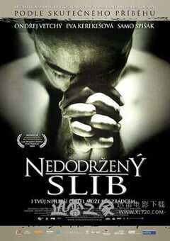 破碎的誓约 Nedodržaný sľub (2009) 4K网盘迅雷下载