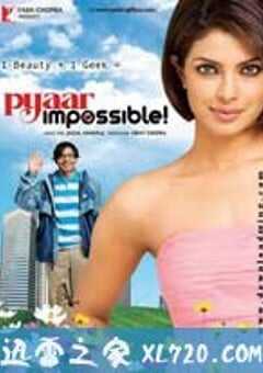 不可能的爱 Pyaar Impossible (2010) 4K网盘迅雷下载