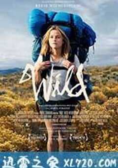 涉足荒野 Wild (2014) 4K网盘迅雷下载