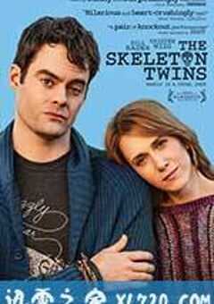 失魂姐弟 The Skeleton Twins (2014) 4K网盘迅雷下载
