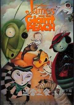 飞天巨桃历险记 James and the Giant Peach (1996) 4K网盘迅雷下载