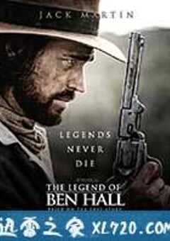 本·霍尔传奇 The Legend of Ben Hall (2016) 4K网盘迅雷下载
