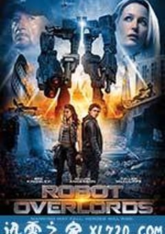 机器人帝国 Robot Overlords (2015) 4K网盘迅雷下载