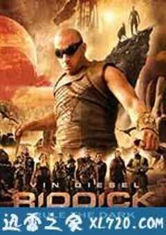星际传奇3 Riddick: Rule the Dark (2013) 4K网盘迅雷下载