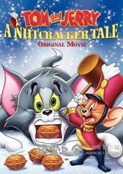 猫和老鼠：胡桃夹子的传奇 Tom and Jerry: A Nutcracker Tale (2007) 4K网盘迅雷下载