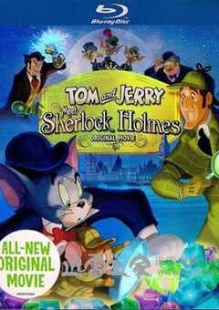 汤姆与杰瑞遇见福尔摩斯 Tom And Jerry Meet Sherlock Holmes (2010) 4K网盘迅雷下载
