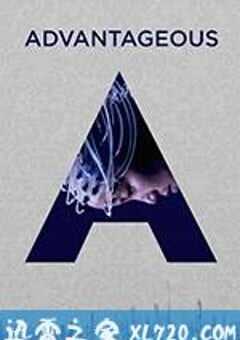 优越 Advantageous (2015) 4K网盘迅雷下载